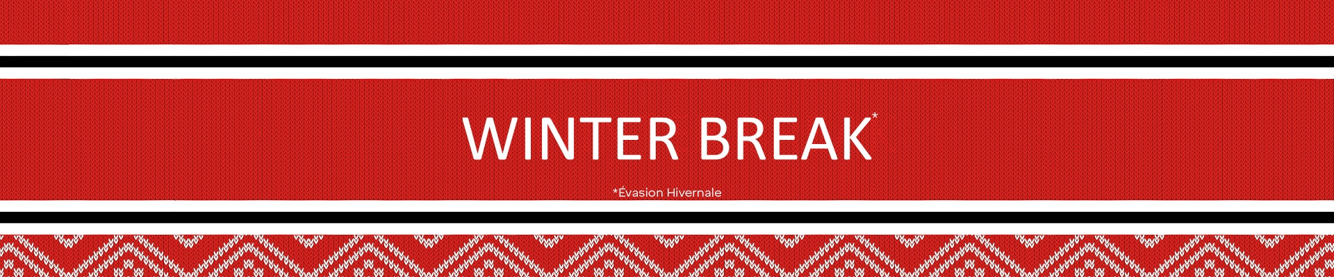 Winter break - évasion hivernale